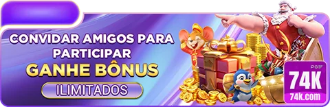 74k - bônus exclusivo - Bônus de Primeiro Depósito